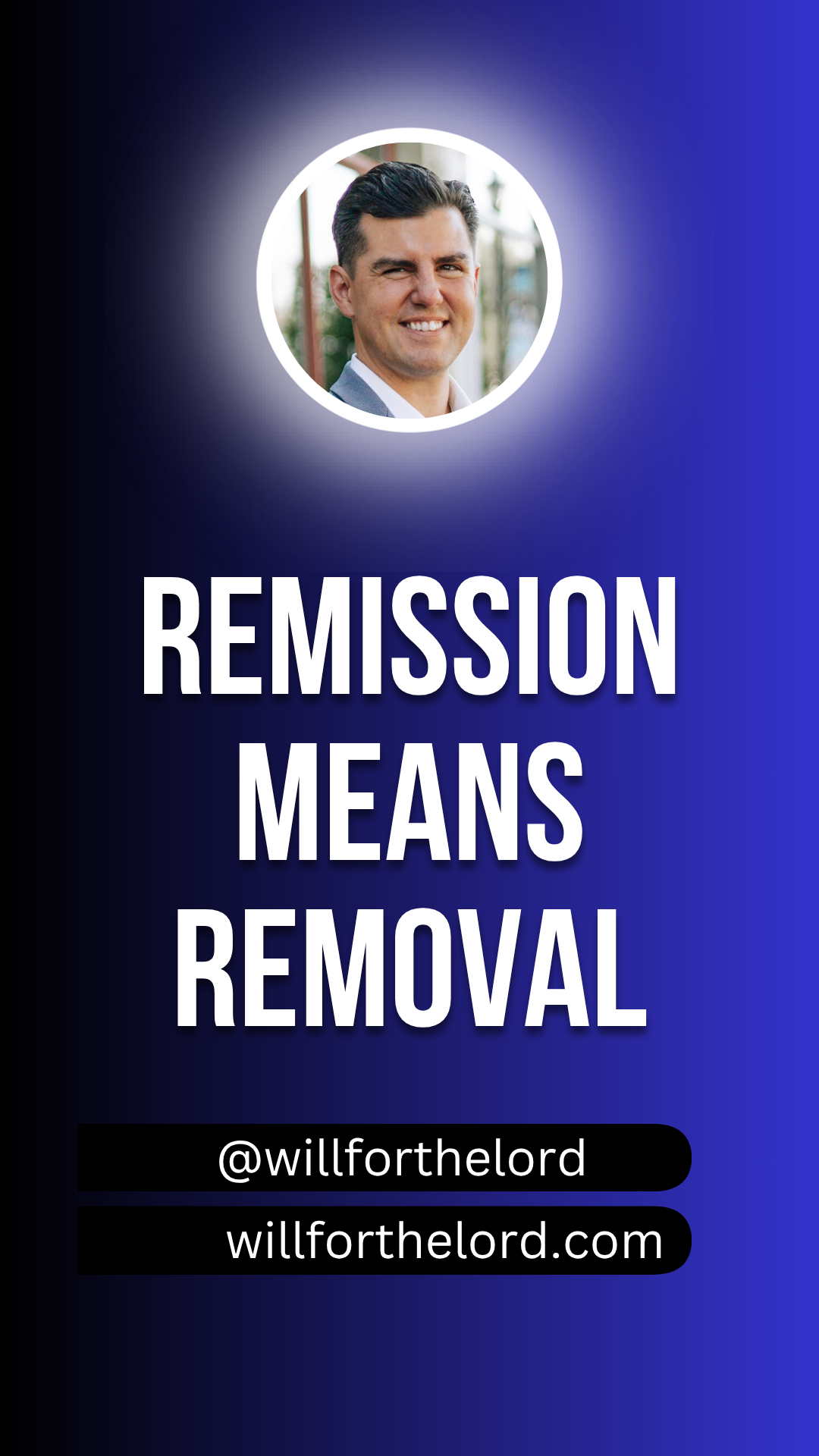 Remission Means Removal